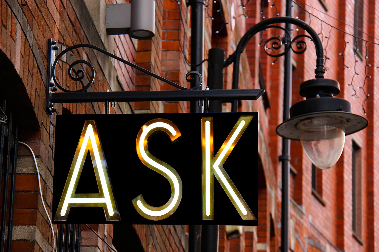 A sign that reads, "Ask".
